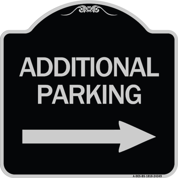 Additional Parking Right Arrow Heavy-Gauge Aluminum Architectural Sign, 18" x 18", BS-1818-24349